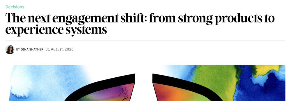 An article on the next engagement shift, filed under Decisions.